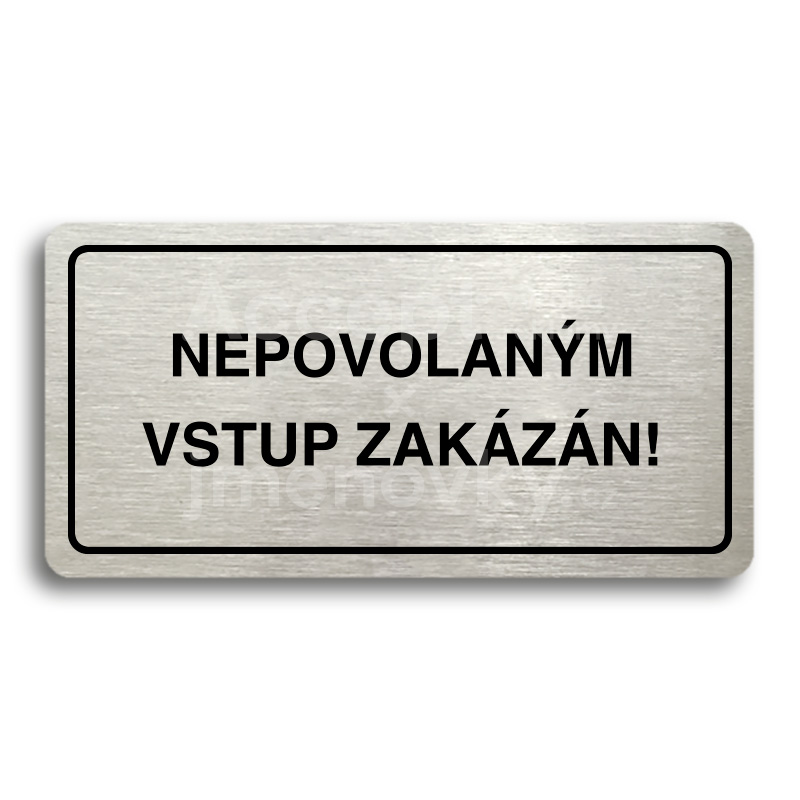 Piktogram "NEPOVOLANM VSTUP ZAKZN" (160 x 80 mm)