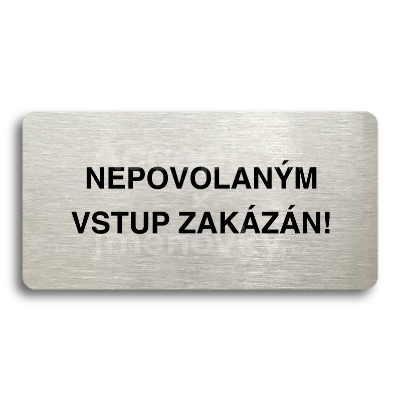 Piktogram "NEPOVOLANM VSTUP ZAKZN" (160 x 80 mm)
