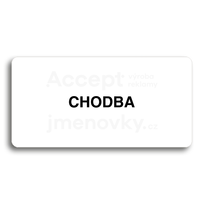 Piktogram "CHODBA" - bílá tabulka - černý tisk bez rámečku