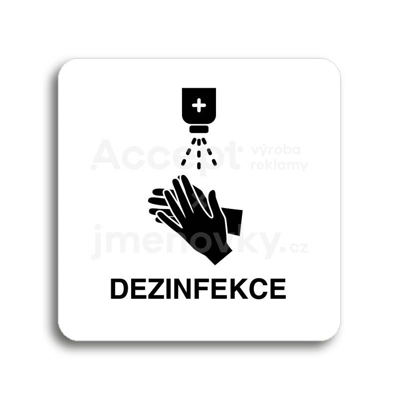 ACCEPT Piktogram dezinfekce - bílá tabulka - černý tisk bez rámečku