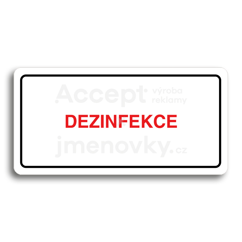ACCEPT Piktogram DEZINFEKCE - bílá tabulka - barevný tisk