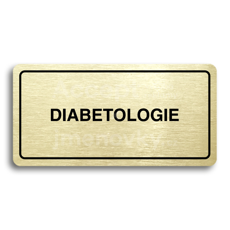Piktogram "DIABETOLOGIE" - zlatá tabulka - černý tisk
