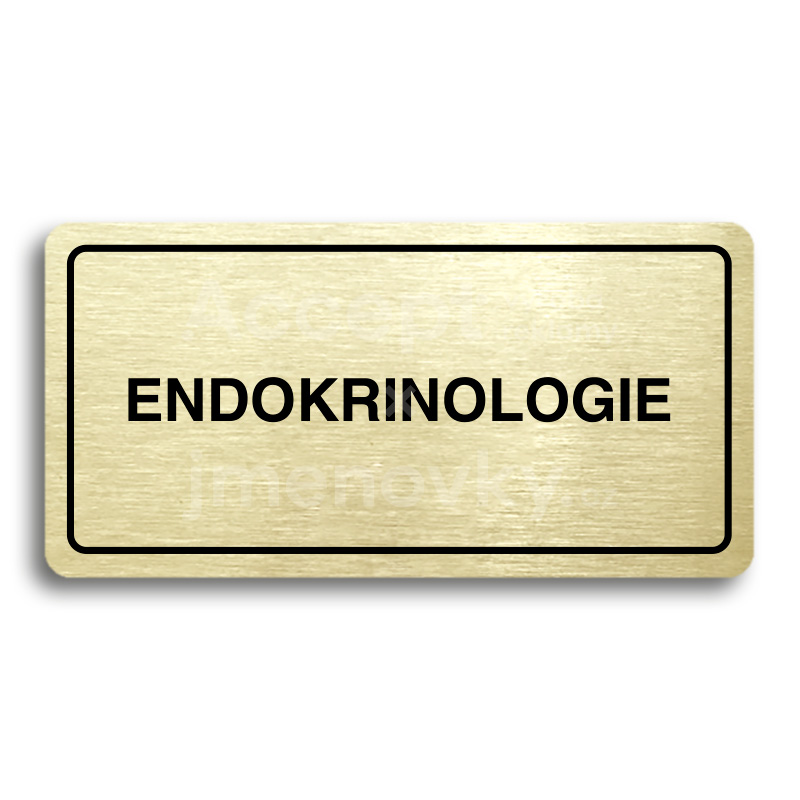 Piktogram "ENDOKRINOLOGIE" - zlatá tabulka - černý tisk