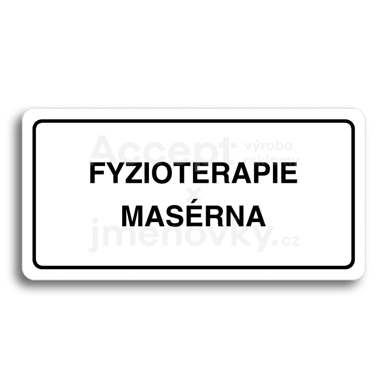 Piktogram "FYZIOTERAPIE - MASÉRNA" - bílá tabulka - černý tisk