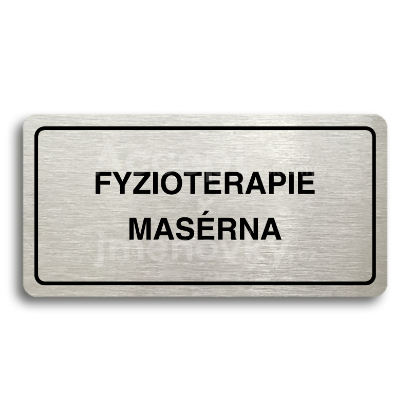 Piktogram "FYZIOTERAPIE - MASÉRNA" - stříbrná tabulka - černý tisk