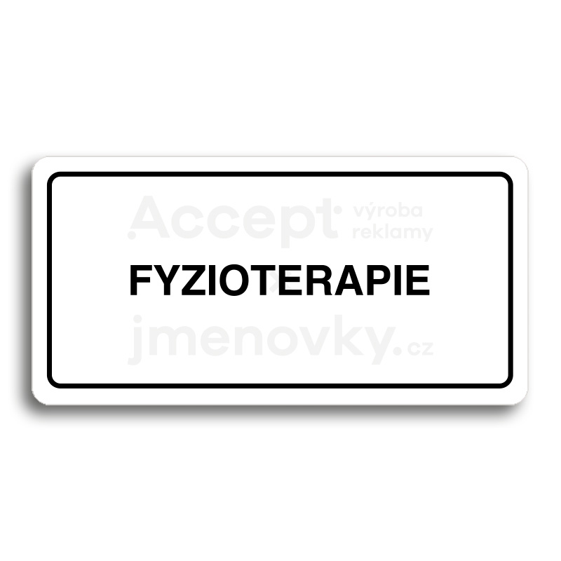 Piktogram "FYZIOTERAPIE" - bílá tabulka - černý tisk