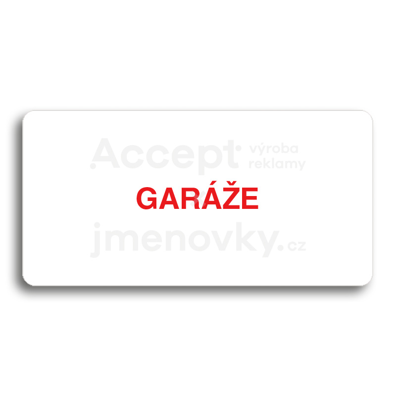 ACCEPT Piktogram GARÁŽE - bílá tabulka - barevný tisk bez rámečku