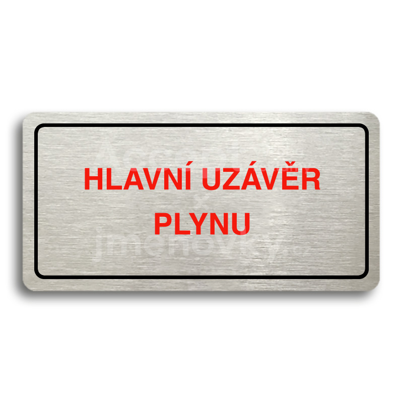 ACCEPT Piktogram HLAVNÍ UZÁVĚR PLYNU - stříbrná tabulka - barevný tisk