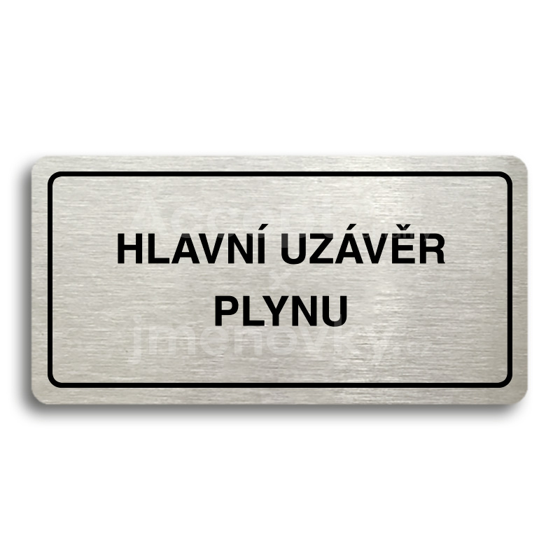 ACCEPT Piktogram HLAVNÍ UZÁVĚR PLYNU - stříbrná tabulka - černý tisk