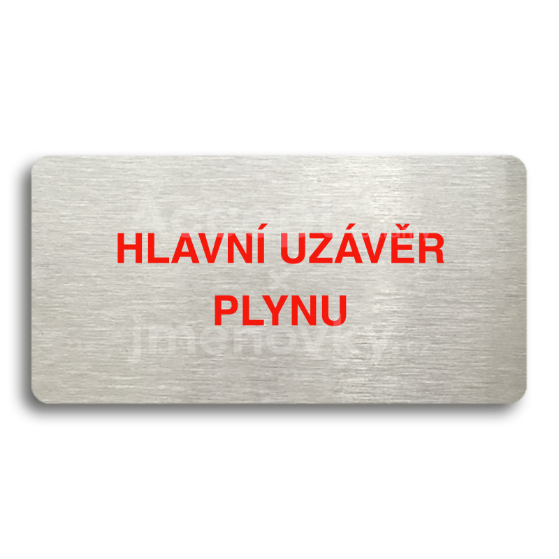 ACCEPT Piktogram HLAVNÍ UZÁVĚR PLYNU - stříbrná tabulka - barevný tisk bez rámečku