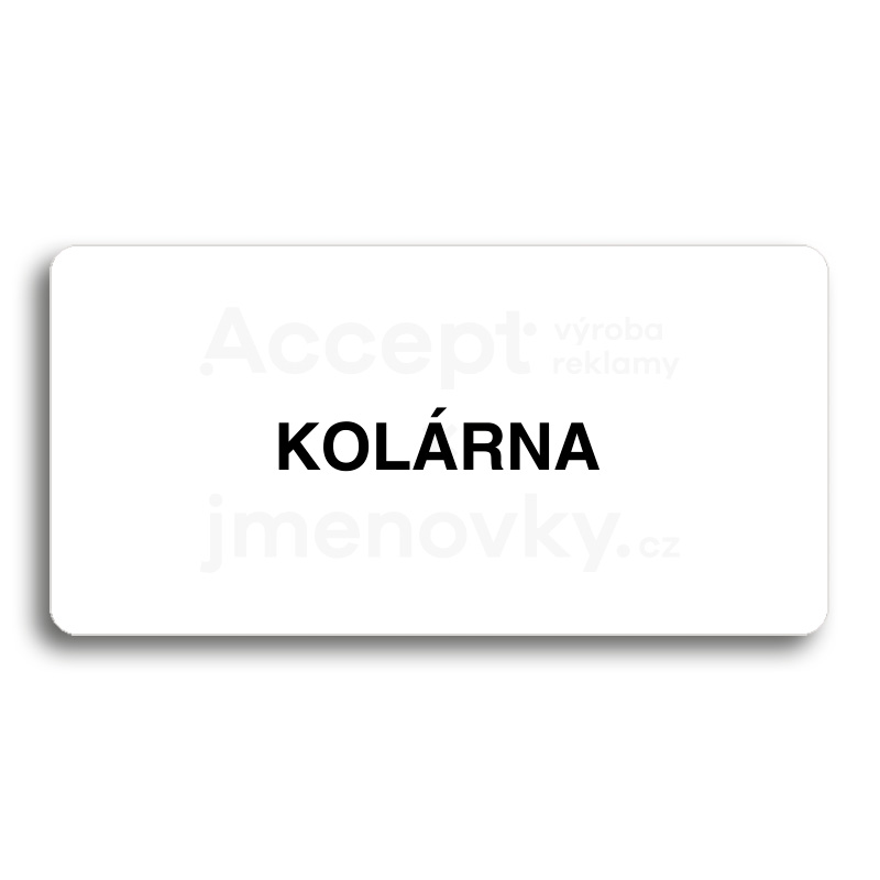 Piktogram "KOLÁRNA" - bílá tabulka - černý tisk bez rámečku