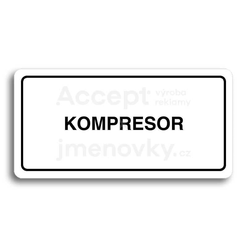 Piktogram "KOMPRESOR" - bílá tabulka - černý tisk