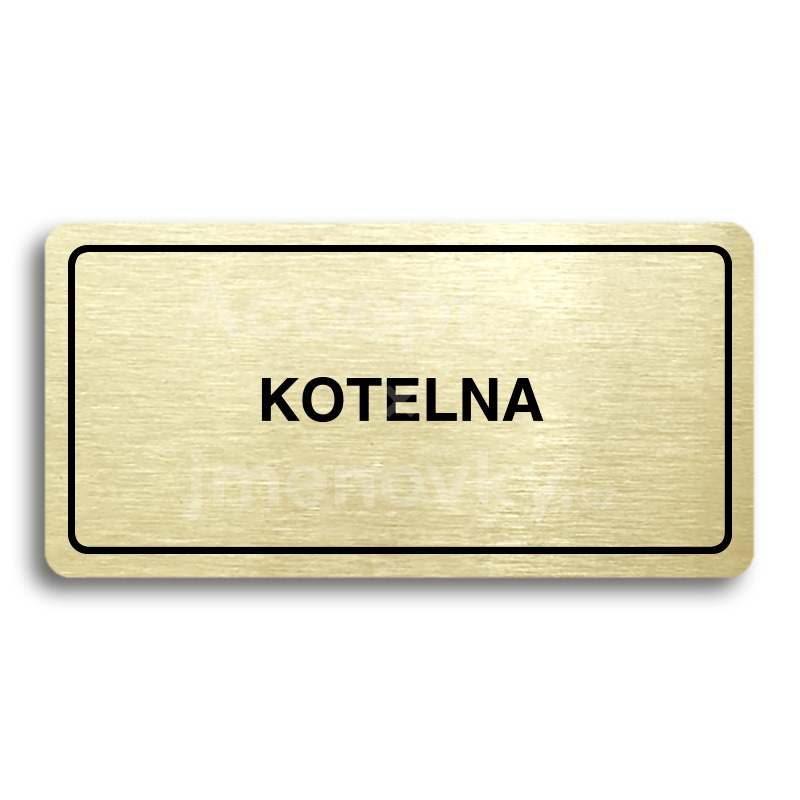 Piktogram "KOTELNA" - zlatá tabulka - černý tisk