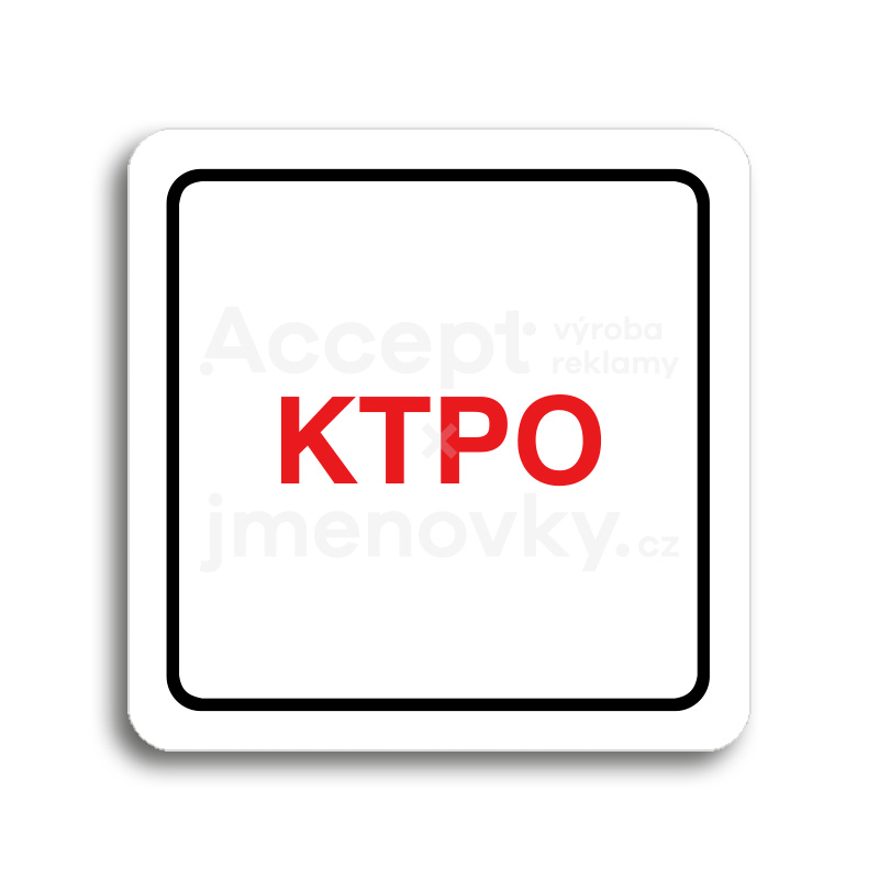 Piktogram "KTPO" - bílá tabulka - barevný tisk