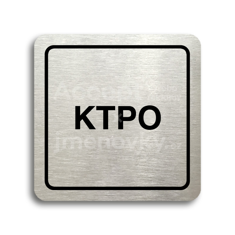 Piktogram "KTPO" - stříbrná tabulka - černý tisk