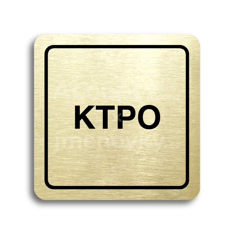 Piktogram "KTPO" - zlatá tabulka - černý tisk