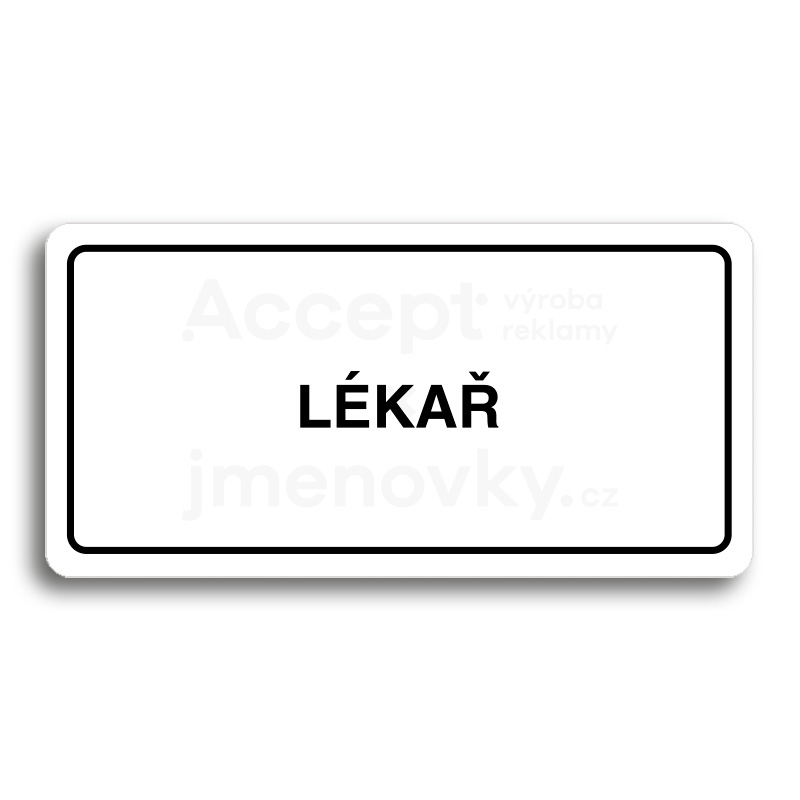 Piktogram "LÉKAŘ" - bílá tabulka - černý tisk