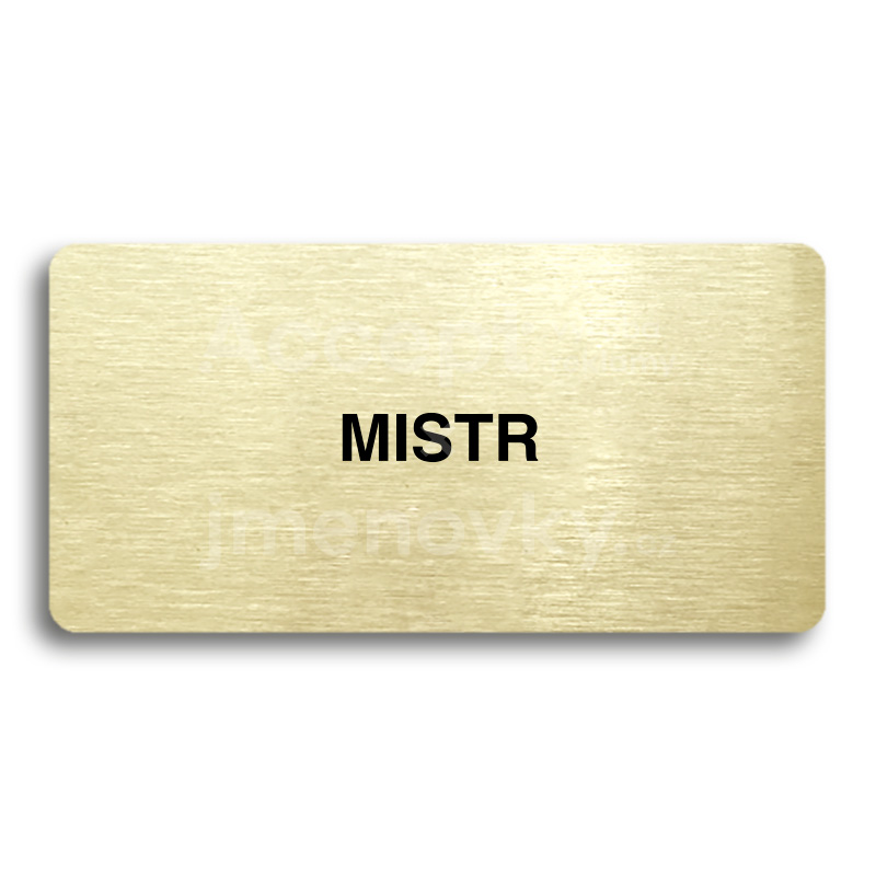 Piktogram "MISTR" - zlatá tabulka - černý tisk bez rámečku