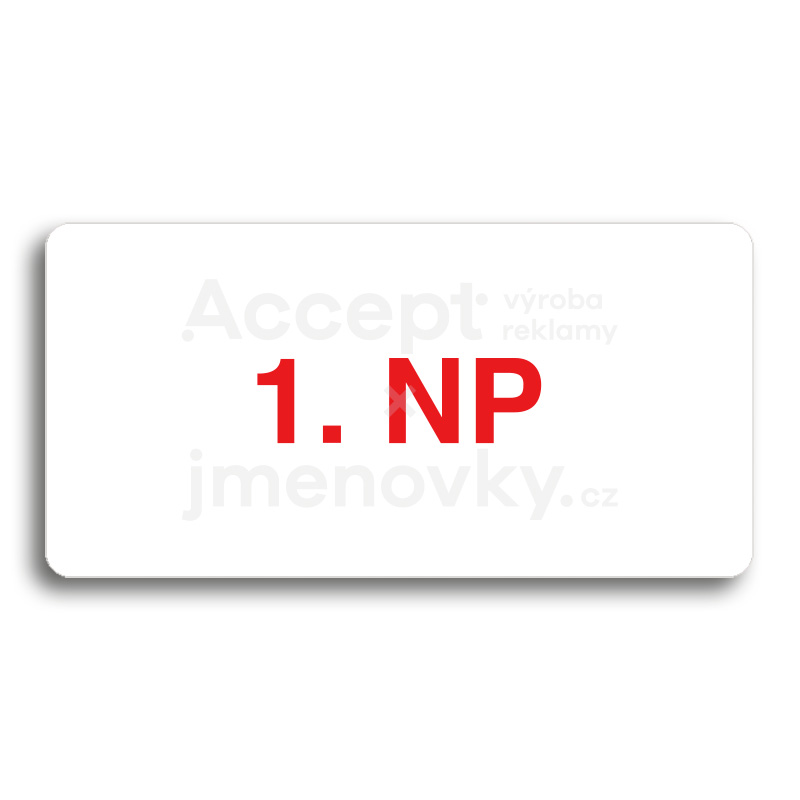 ACCEPT Piktogram 1. NP - bílá tabulka - barevný tisk bez rámečku