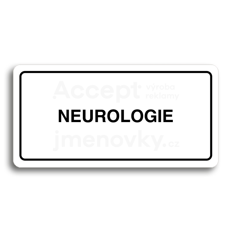 Piktogram "NEUROLOGIE" - bílá tabulka - černý tisk