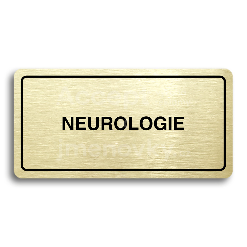 Piktogram "NEUROLOGIE" - zlatá tabulka - černý tisk