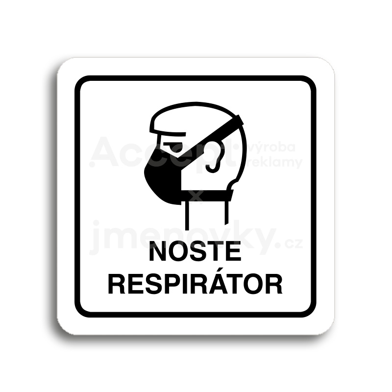 Piktogram "noste respirátor II" - bílá tabulka - černý tisk