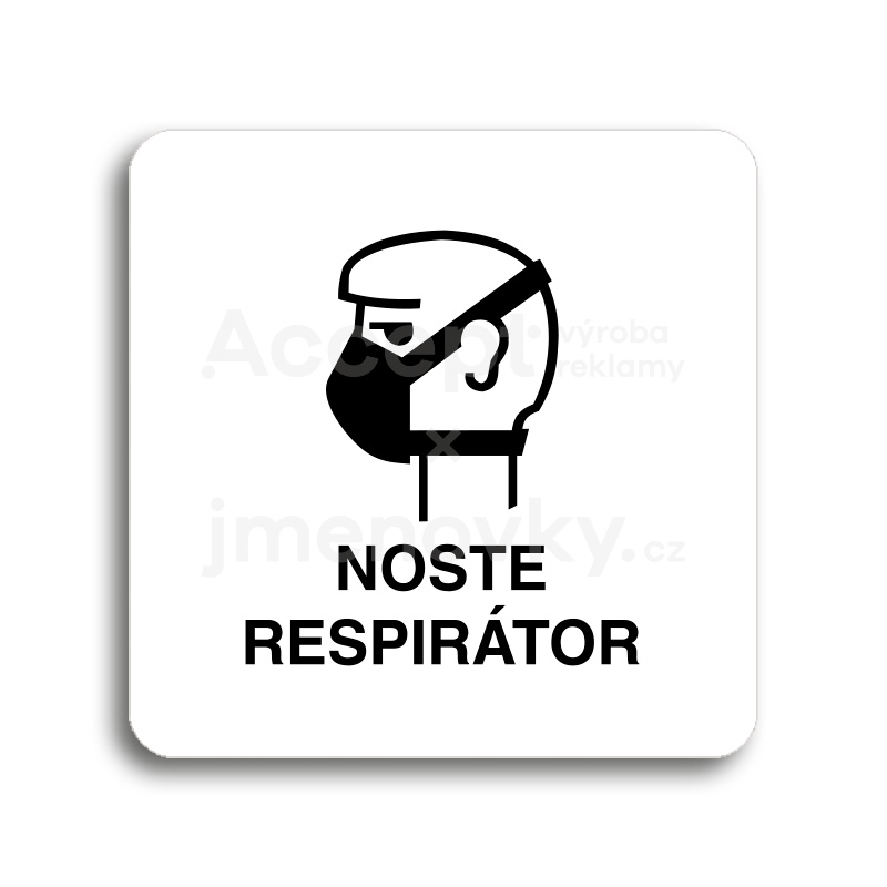 Piktogram "noste respirátor II" - bílá tabulka - černý tisk bez rámečku