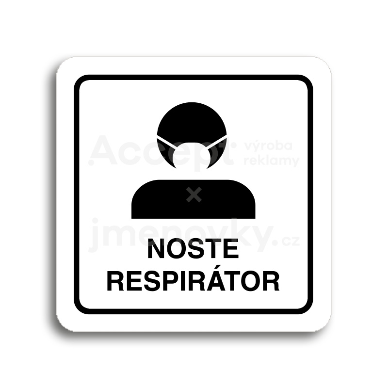 Piktogram "noste respirátor III" - bílá tabulka - černý tisk