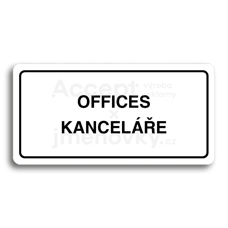 Piktogram "OFFICES - KANCELÁŘE" - bílá tabulka - černý tisk
