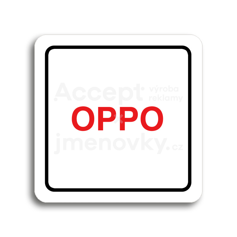 Piktogram "OPPO" - bílá tabulka - barevný tisk