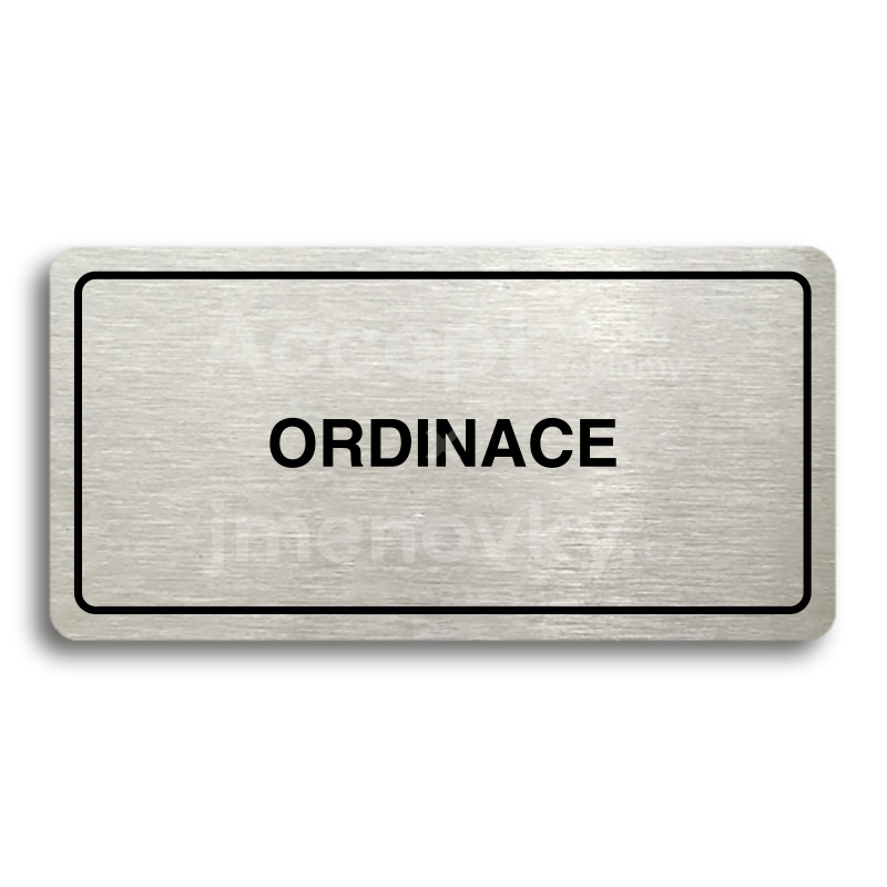 Piktogram "ORDINACE" - stříbrná tabulka - černý tisk