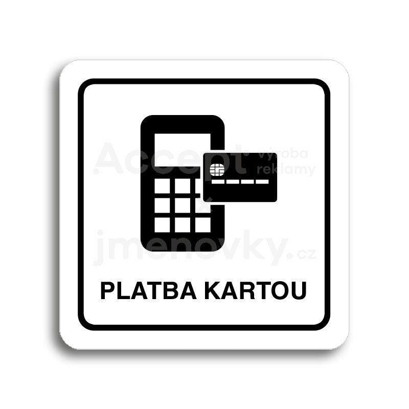 Piktogram "platba kartou II" - bílá tabulka - černý tisk