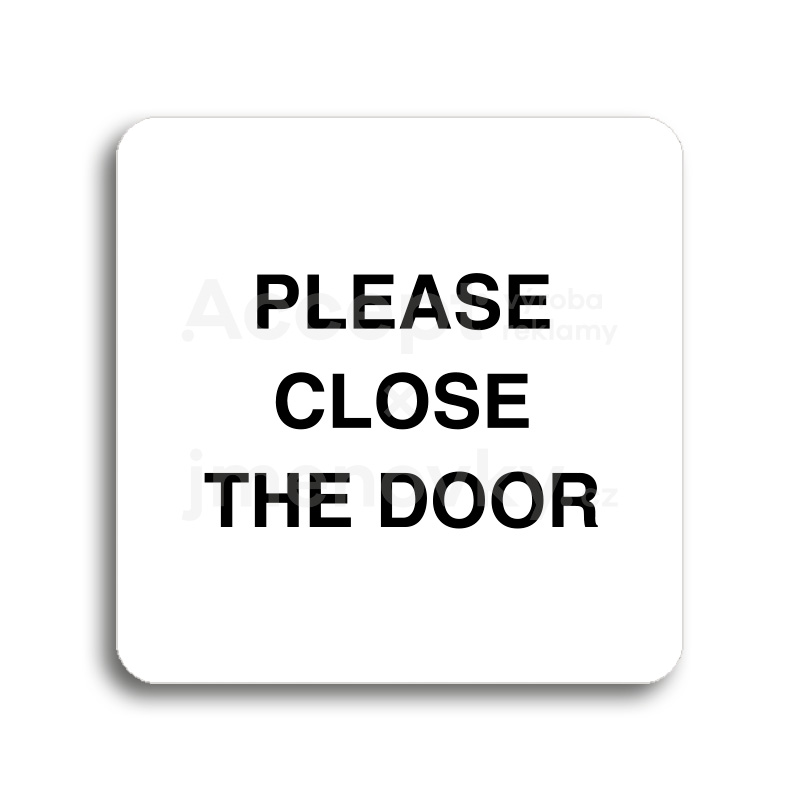 Piktogram "please close the door" - bílá tabulka - černý tisk bez rámečku