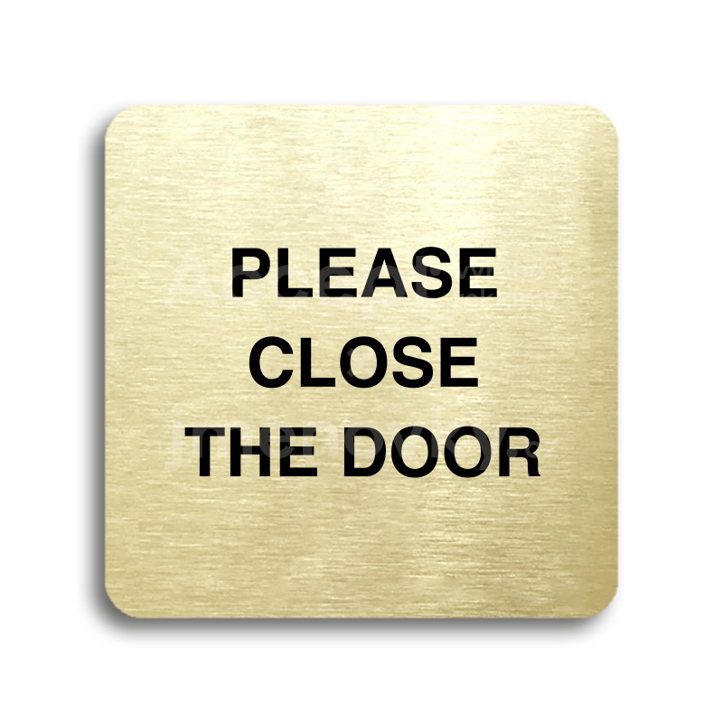 Piktogram "please close the door" - zlatá tabulka - černý tisk bez rámečku