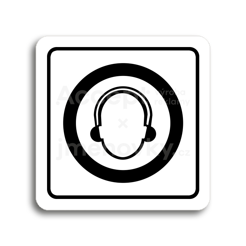 Piktogram "použij ochranu sluchu" - bílá tabulka - černý tisk