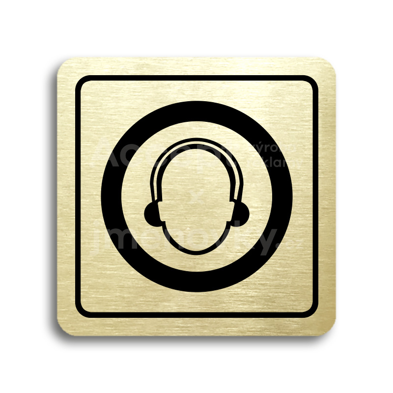 Piktogram "použij ochranu sluchu" - zlatá tabulka - černý tisk