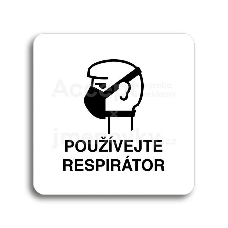 Piktogram "používejte respirátor II" - bílá tabulka - černý tisk bez rámečku