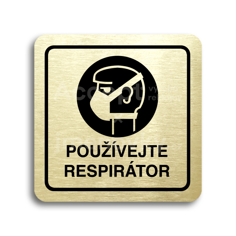 Piktogram "používejte respirátor" - zlatá tabulka - černý tisk