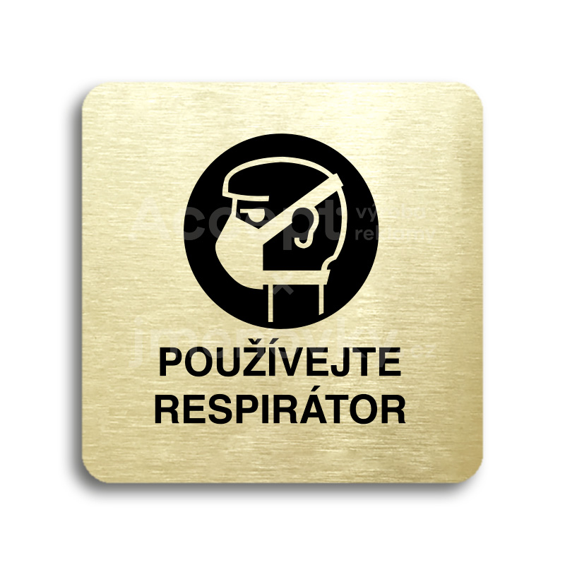 Piktogram "používejte respirátor" - zlatá tabulka - černý tisk bez rámečku