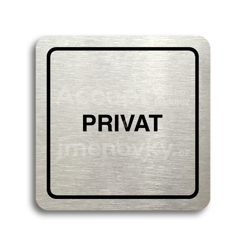 Piktogram "privat" - stříbrná tabulka - černý tisk