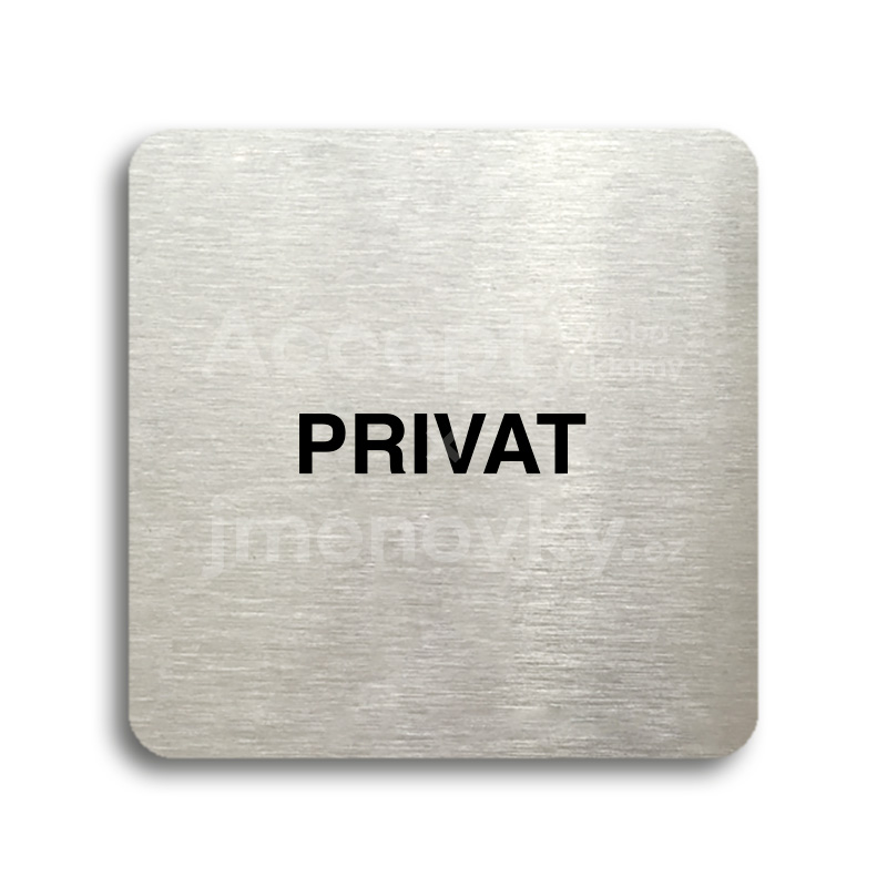 Piktogram "privat" - stříbrná tabulka - černý tisk bez rámečku