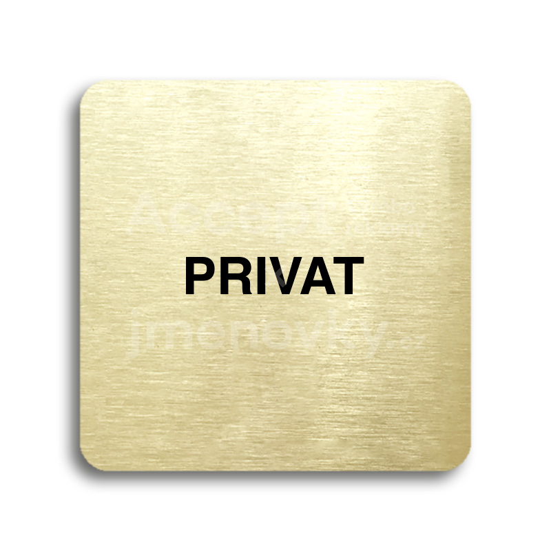 Piktogram "privat" - zlatá tabulka - černý tisk bez rámečku