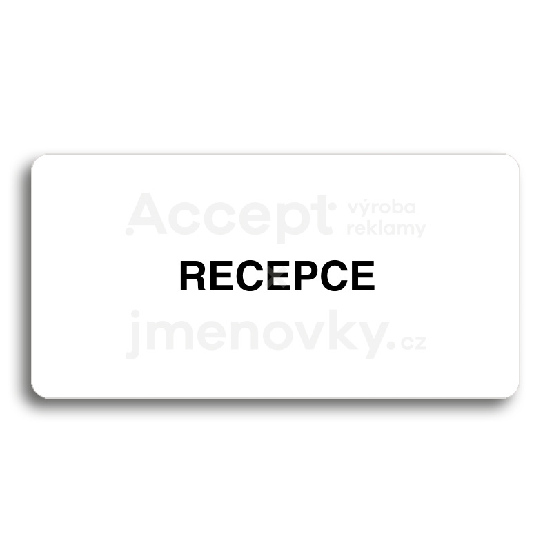 Piktogram "RECEPCE" - bílá tabulka - černý tisk bez rámečku