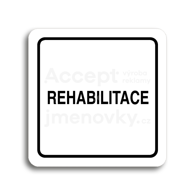 Piktogram "rehabilitace" - bílá tabulka - černý tisk