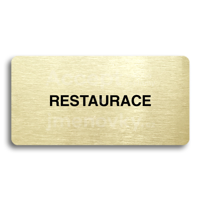 Piktogram "RESTAURACE" - zlatá tabulka - černý tisk bez rámečku