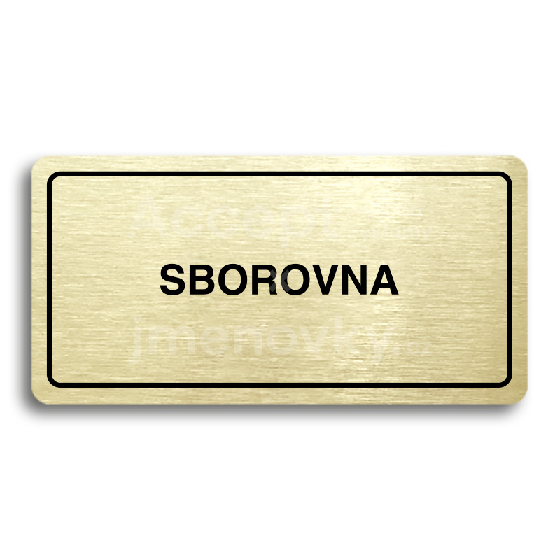 ACCEPT Piktogram SBOROVNA - zlatá tabulka - černý tisk