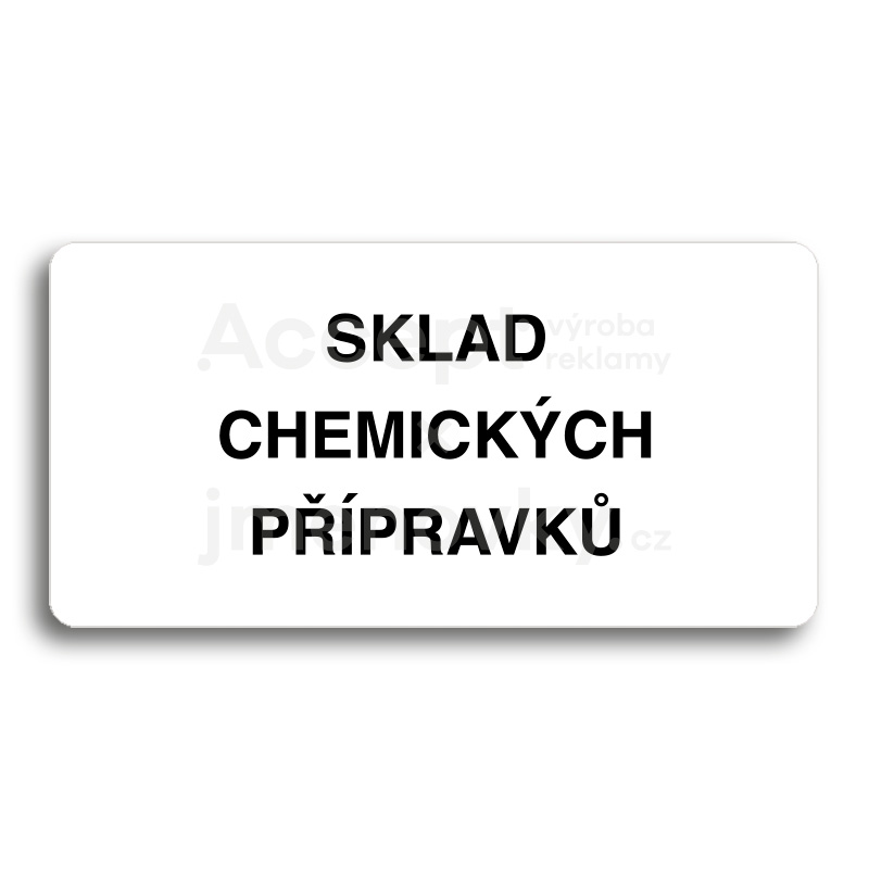 Piktogram "SKLAD CHEMICKÝCH PŘÍPRAVKŮ" - bílá tabulka - černý tisk bez rámečku