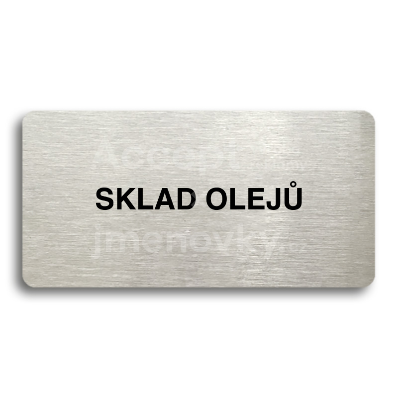 Piktogram "SKLAD OLEJŮ" - stříbrná tabulka - černý tisk bez rámečku