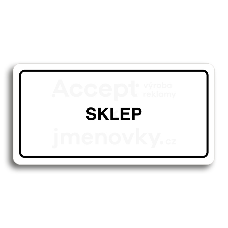 Piktogram "SKLEP" - bílá tabulka - černý tisk