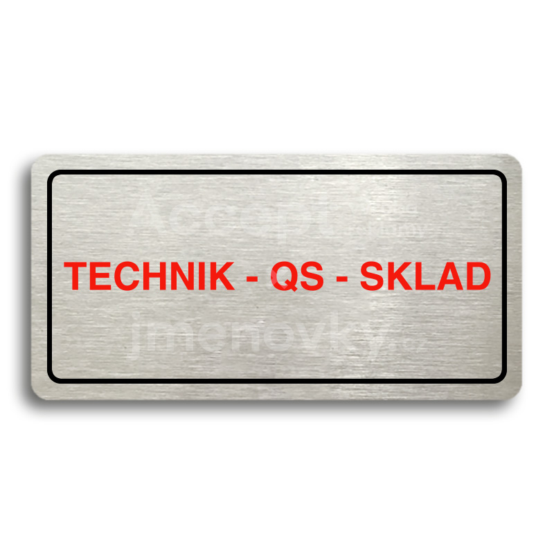 Piktogram "TECHNIK - QS - SKLAD" - stříbrná tabulka - barevný tisk